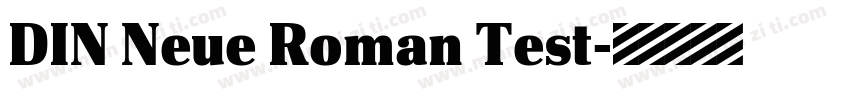 DIN Neue Roman Test字体转换